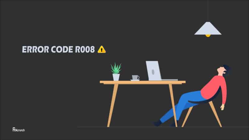 Error Code R008